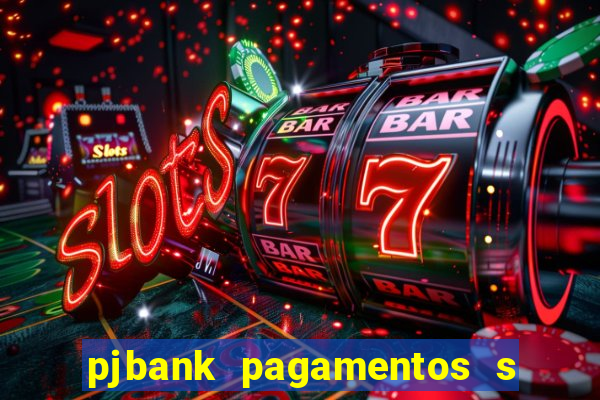 pjbank pagamentos s a 1